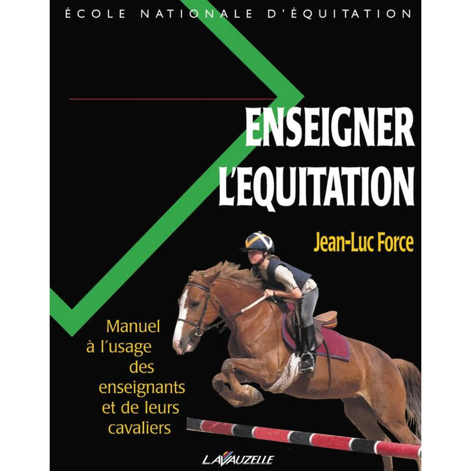 Enseigner L'équitation - Manuel à L'usage Des Enseignants Et De Leurs Cavaliers 1 Enseigner L'équitation - Manuel à L'usage Des Enseignants Et De Leurs Cavaliers