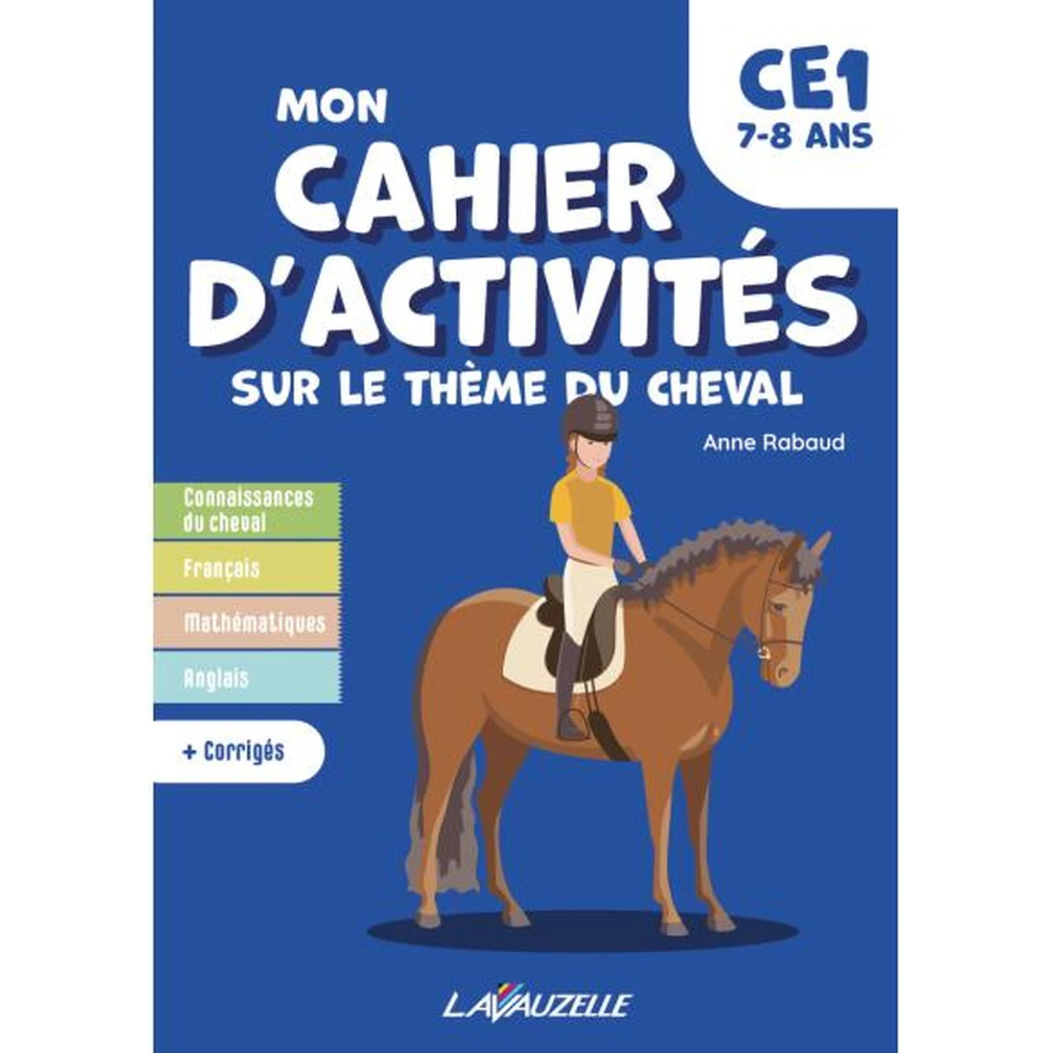 Mon Cahier D'activités Sur Le Thème Du Cheval - CE1 1 Mon Cahier D'activités Sur Le Thème Du Cheval - CE1